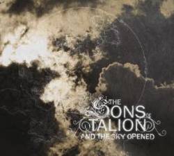 The Sons Of Talion : And the Sky Opened